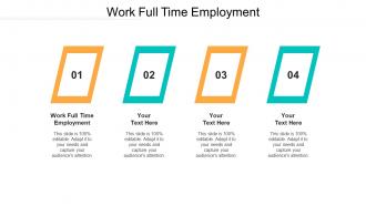 Work full time employment ppt powerpoint presentation show guide cpb