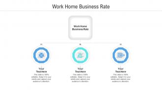Work home business rate ppt powerpoint presentation icon visual aids cpb