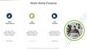 Work Home Finance In Powerpoint And Google Slides Cpb