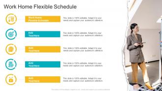 Work Home Flexible Schedule In Powerpoint And Google Slides Cpb