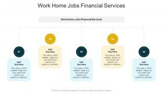Work Home Jobs Financial Services In Powerpoint And Google Slides Cpb