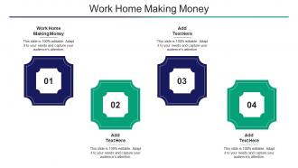Work Home Making Money Ppt Powerpoint Presentation Infographics Cpb