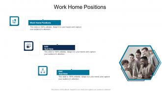 Work Home Positions In Powerpoint And Google Slides Cpb