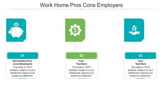 Work home pros cons employers ppt powerpoint presentation infographic cpb