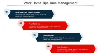 Work Home Tips Time Management Ppt Powerpoint Presentation Portfolio Graphic Tips Cpb