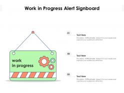 Work in progress alert signboard