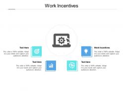 Work incentives ppt powerpoint presentation icon graphics cpb