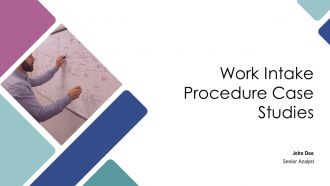 Work Intake Procedure Case Studies PPT PowerPoint AT