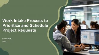 Work Intake Process To Prioritize And Schedule Project Requests PPT Guidelines AT