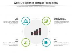 Work life balance increase productivity ppt powerpoint presentation pictures professional cpb