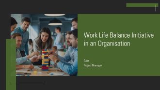 Work Life Balance Initiative In An Organisation PPT Outline AT