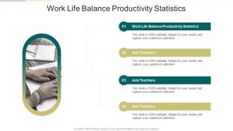 Work Life Balance Productivity Statistics In Powerpoint And Google Slides Cpb