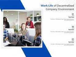 Work life of decentralized company environment