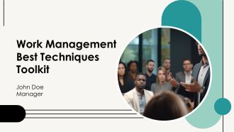 Work Management Best Techniques Toolkit PPT Sample AT