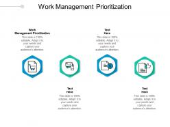 Work management prioritization ppt powerpoint presentation pictures influencers cpb