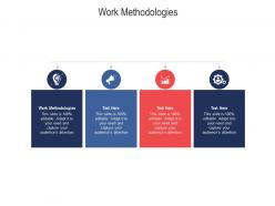 Work methodologies ppt powerpoint presentation gallery slide cpb