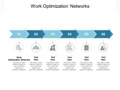 Work optimization networks ppt powerpoint presentation images cpb