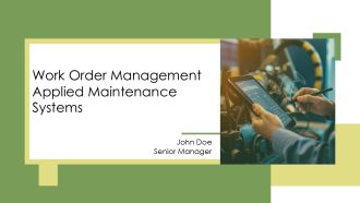 Work Order Management Applied Maintenance Systems PPT Outline AT