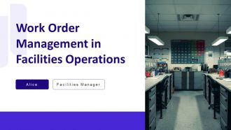 Work Order Management In Facilities Operations PPT PowerPoint AT