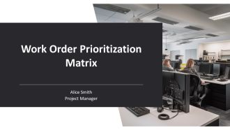 Work Order Prioritization Matrix PPT Information AT