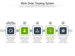 Work order tracking system ppt powerpoint presentation layouts sample cpb