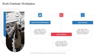 Work Overload Workplace In Powerpoint And Google Slides Cpb