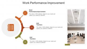 Work Performance Improvement In Powerpoint And Google Slides Cpb