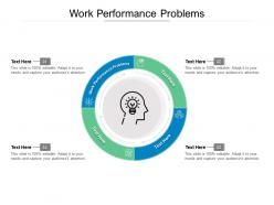 Work performance problems ppt powerpoint presentation layouts shapes cpb
