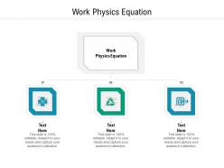 Work physics equation ppt powerpoint presentation show skills cpb