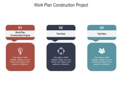 Work plan construction project ppt powerpoint presentation file design templates cpb