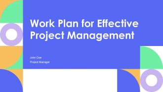 Work Plan For Effective Project Management PPT Designs AT