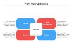 Work plan objectives ppt powerpoint presentation layouts icons cpb