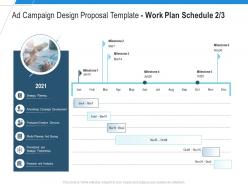 Work plan schedule buying ad campaign design proposal template ppt powerpoint styles themes