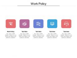 Work policy ppt powerpoint presentation summary example introduction cpb