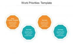 Work priorities template ppt powerpoint presentation professional background designs cpb