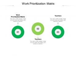 Work prioritization matrix ppt powerpoint presentation icon example topics cpb