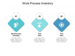 Work process inventory ppt powerpoint presentation professional mockup cpb