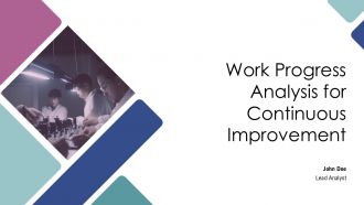 Work Progress Analysis For Continuous Improvement PPT Demonstration AT Work Progress Analysis For Continuous Improvement PPT Demonstration AT