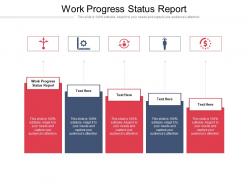 Work progress status report ppt powerpoint presentation gallery sample cpb
