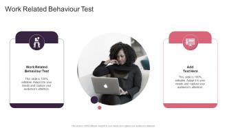 Work Related Behaviour Test In Powerpoint And Google Slides Cpb