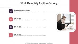 Work Remotely Another Country In Powerpoint And Google Slides Cpb