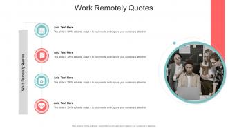 Work Remotely Quotes In Powerpoint And Google Slides Cpb