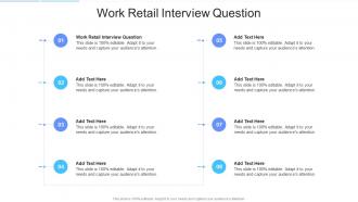 Work Retail Interview Question In Powerpoint And Google Slides Cpb
