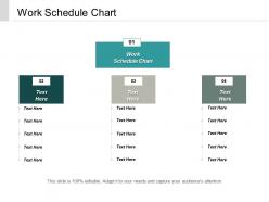 Work schedule chart ppt powerpoint presentation infographic template designs download cpb