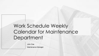 Work Schedule Weekly Calendar For Maintenance Department PPT Example AT
