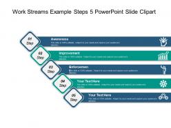 Work streams example steps 5 powerpoint slide clipart