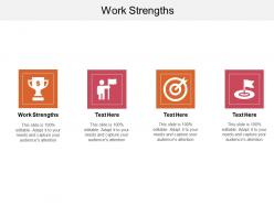 Work strengths ppt powerpoint presentation infographics clipart cpb