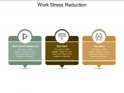 Work stress reduction ppt powerpoint presentation icon format ideas cpb