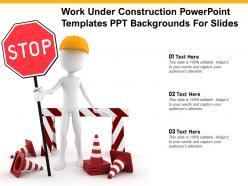 Work under construction powerpoint templates ppt backgrounds for slides