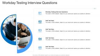 Workday Testing Interview Questions In Powerpoint And Google Slides Cpb